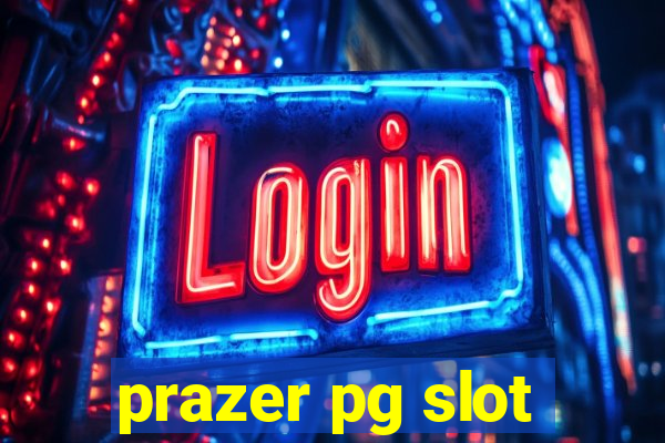 prazer pg slot